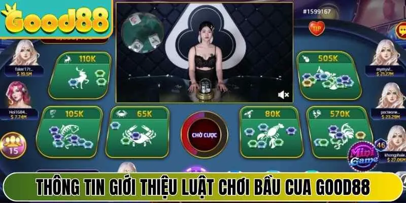 Thông tin giới thiệu luật chơi bầu cua Good88